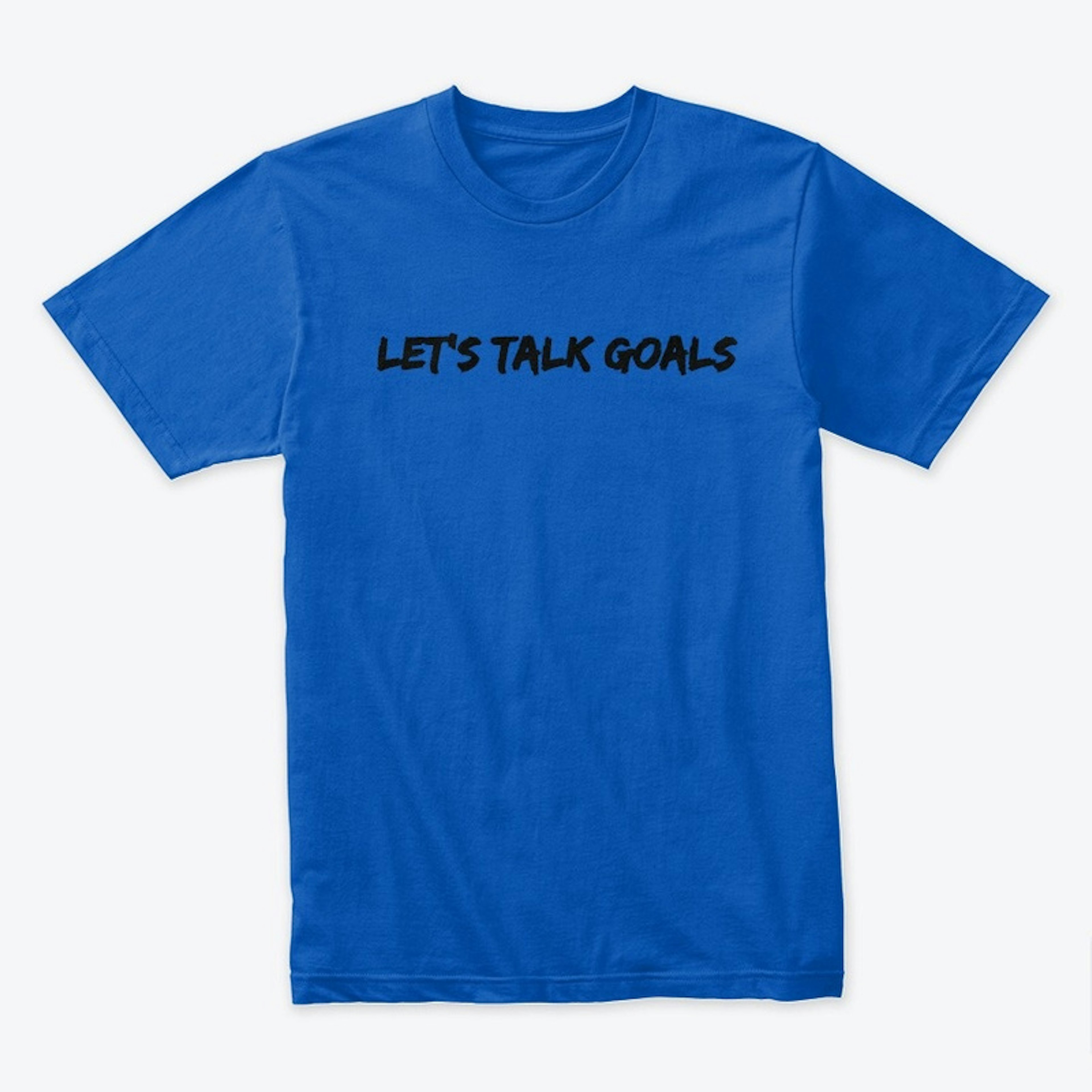Let's Talk Goals by NWCL Apparel