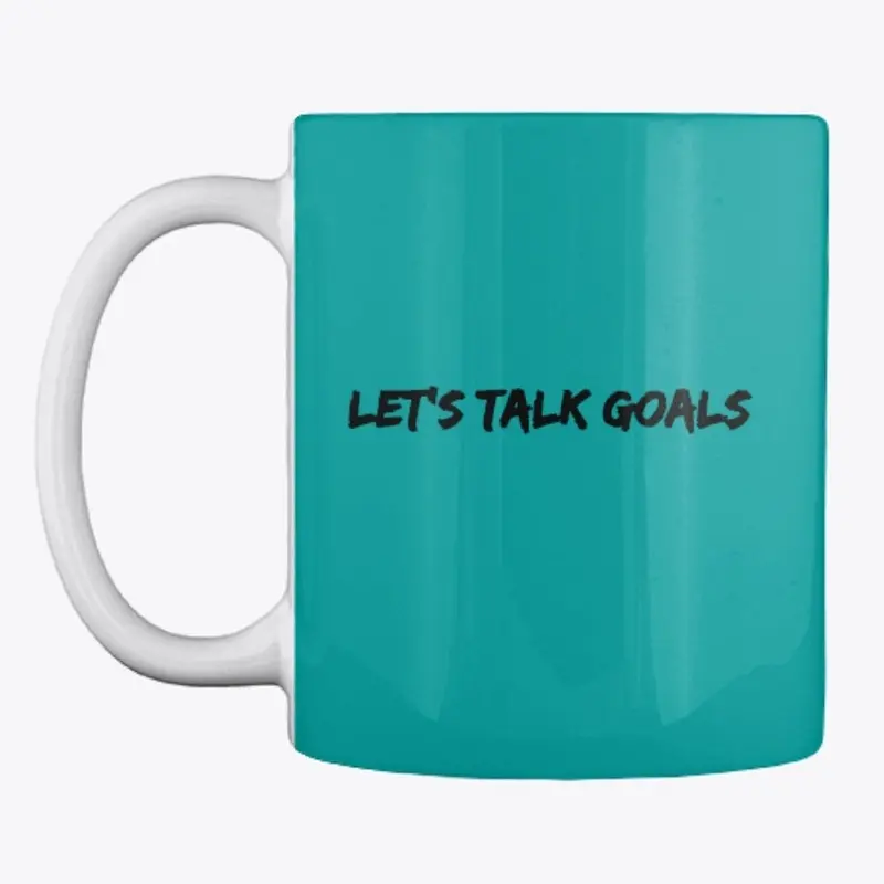 Let's Talk Goals by NWCL Apparel