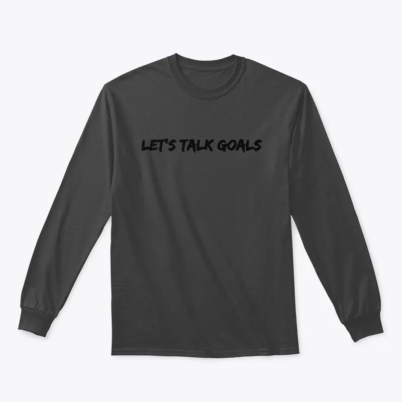 Let's Talk Goals by NWCL Apparel